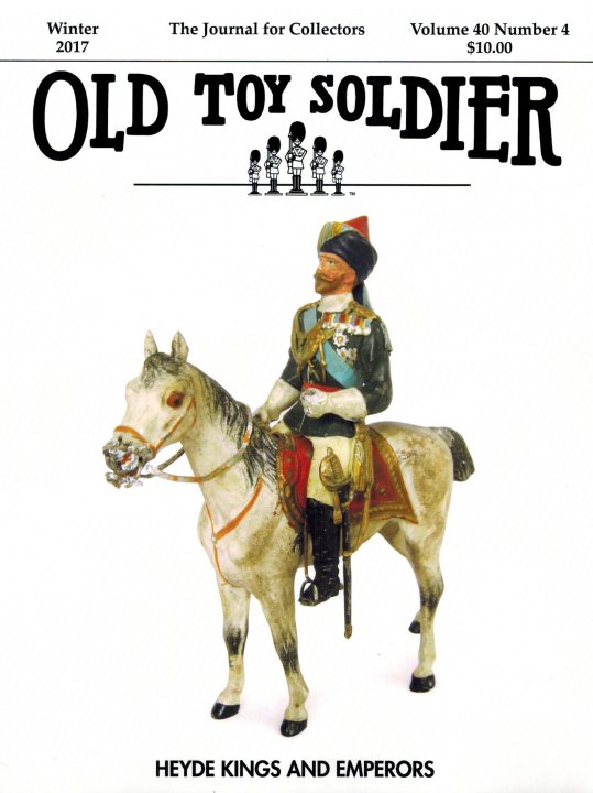 Winter 2017 Old Toy Soldier Magazine Volume 40 Number 4